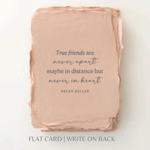 True Friends are Never Apart | Friendship Greeting Card: Flat A2 Greeting Card. Blank on Back.